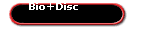 Bio+Disc